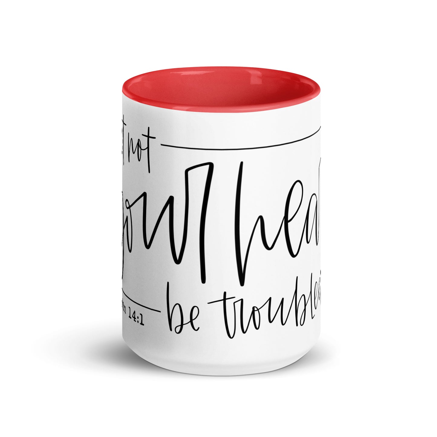 Let Not Your Heart Be Troubled Mug with Color Inside