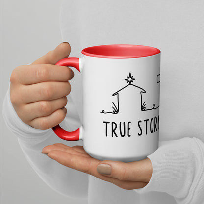 This is a True Story Mug with Color Inside