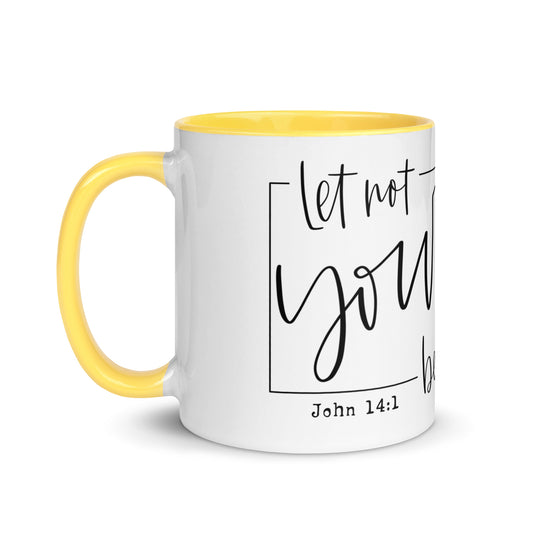 Let Not Your Heart Be Troubled Mug with Color Inside