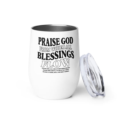 Praise God from Whom All Blessings Flow Wine Tumbler