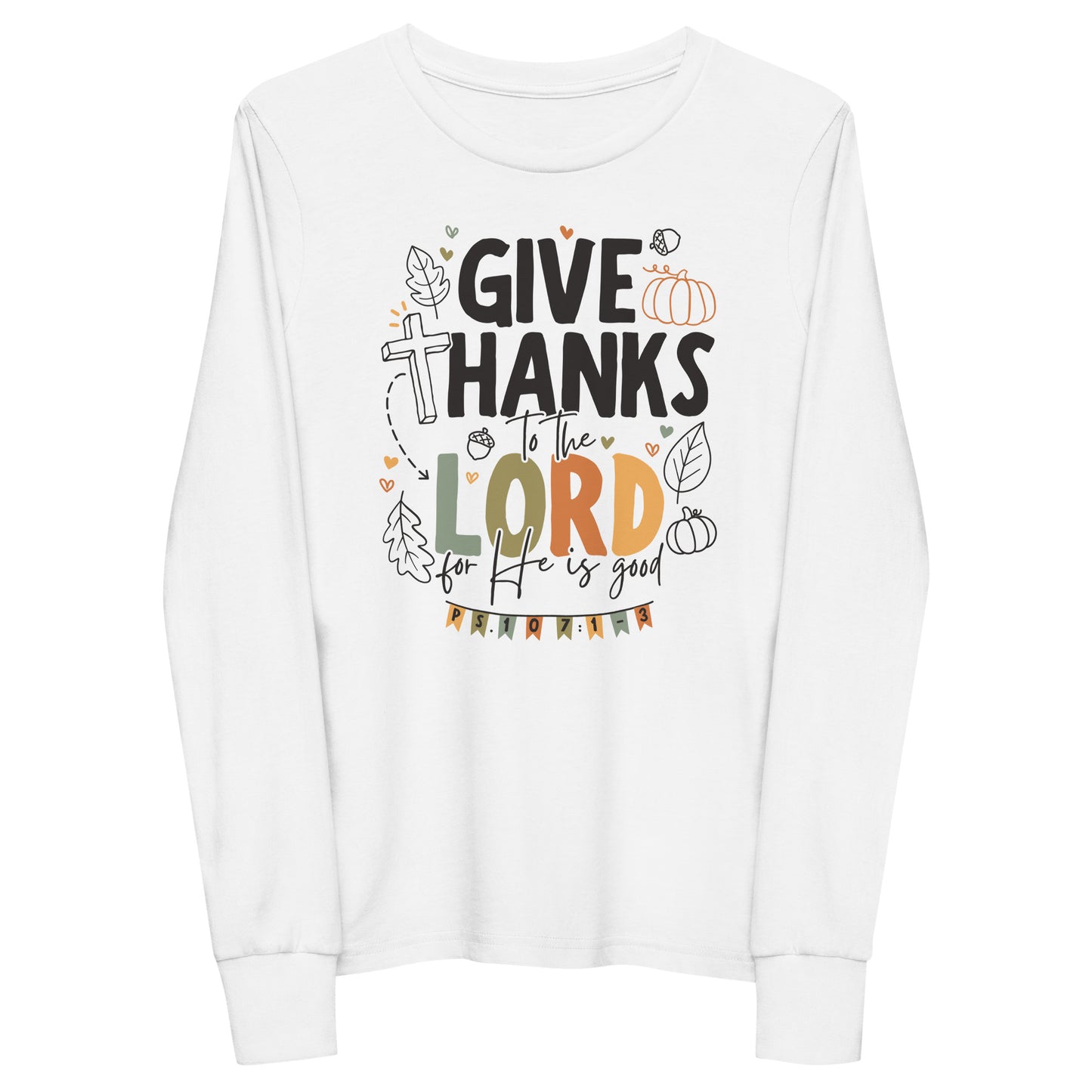 Give Thanks to the Lord Youth Long Sleeve Shirt