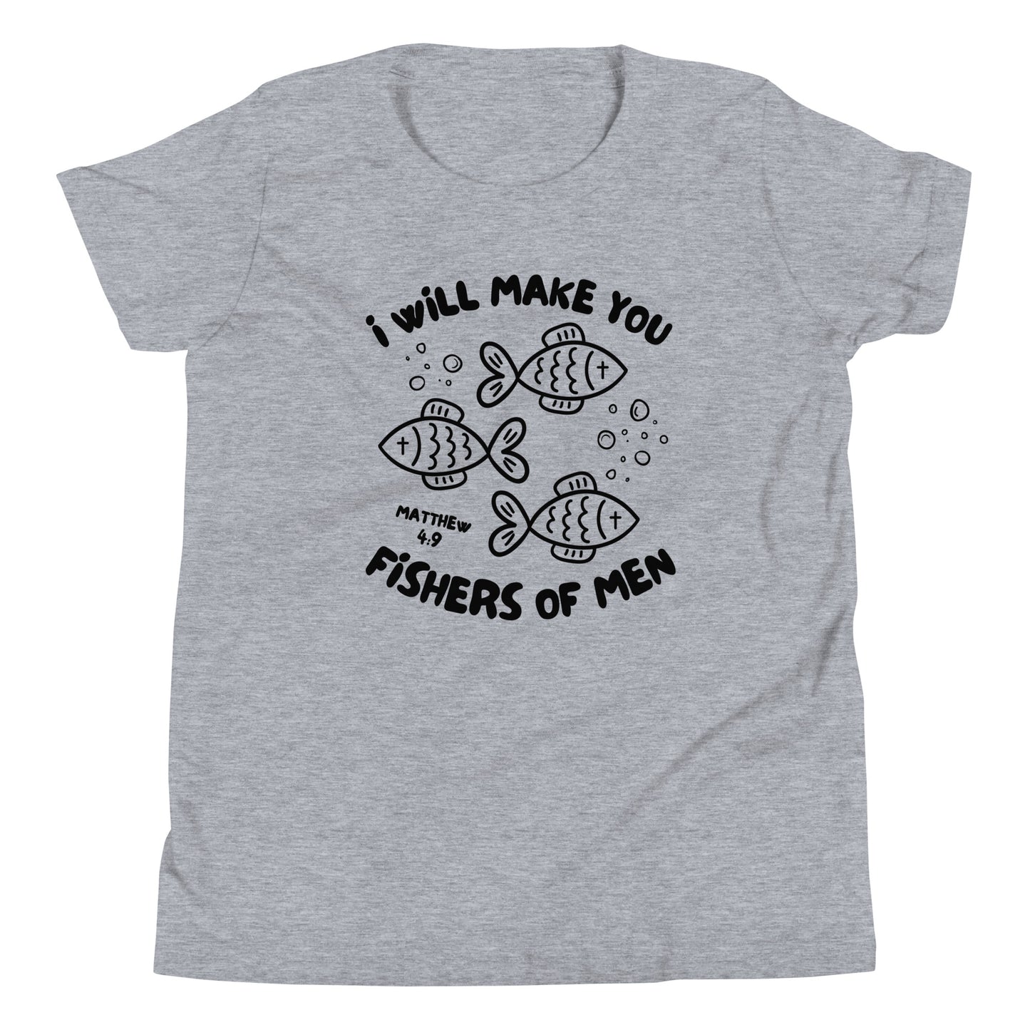 I Will Make You Fishers of Men Matthew 4:9 Youth Short Sleeve T-Shirt