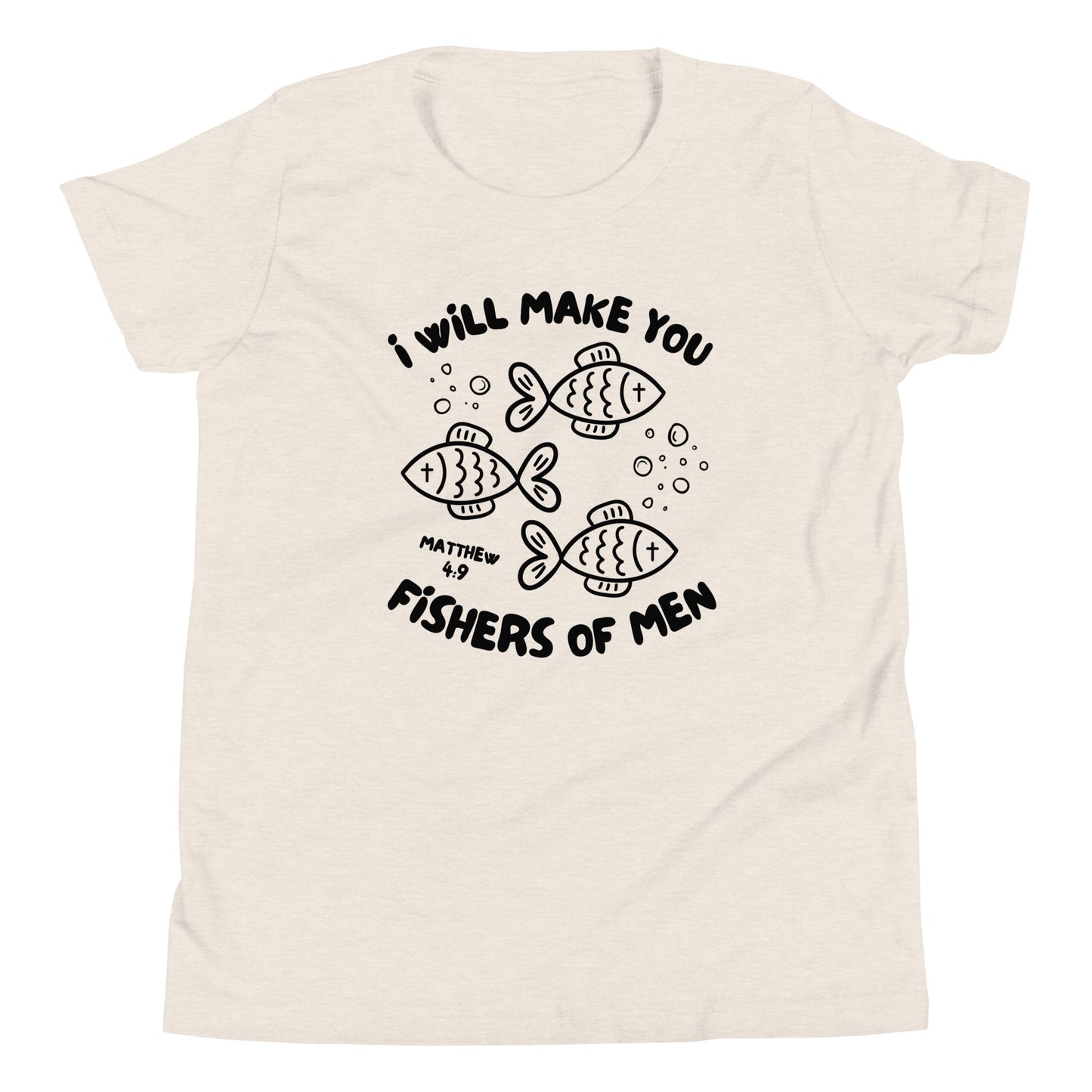 I Will Make You Fishers of Men Matthew 4:9 Youth Short Sleeve T-Shirt