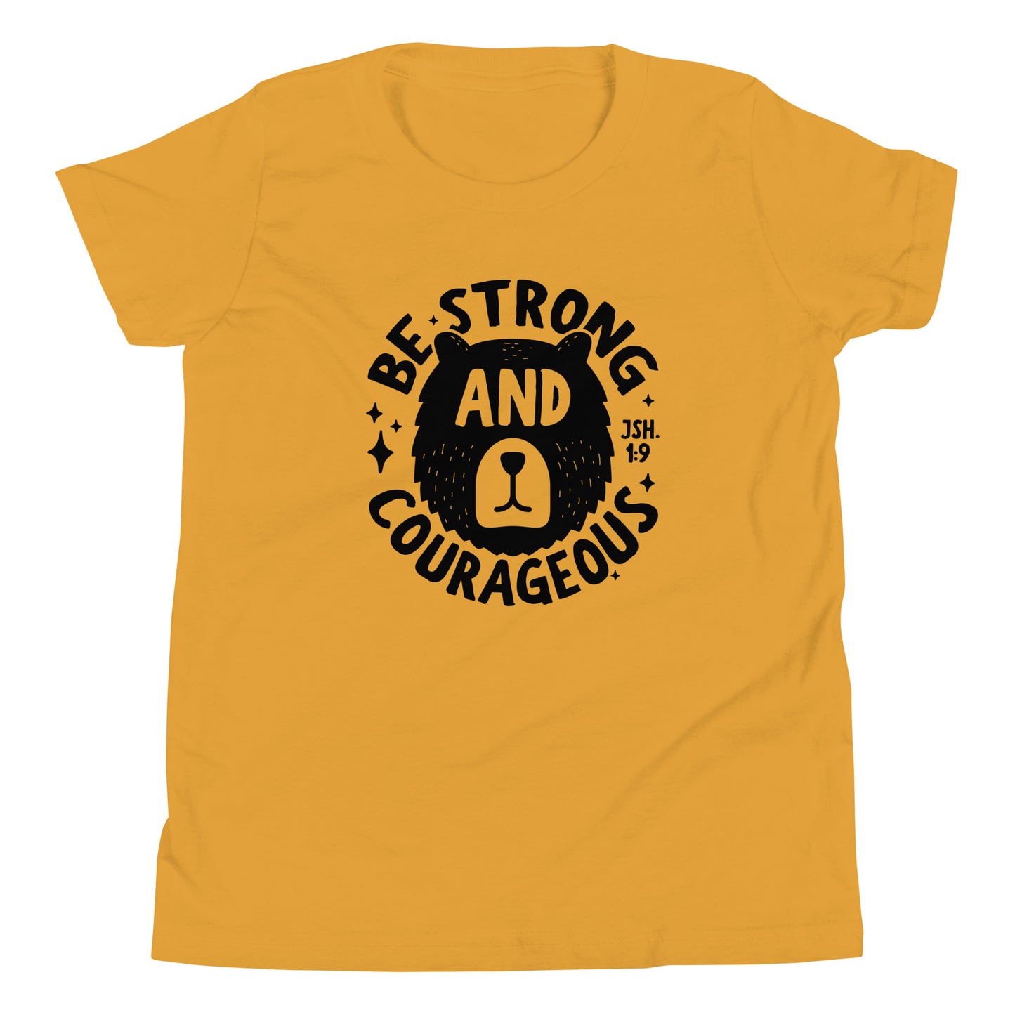 Be Strong & Courageous Youth Short Sleeve T-Shirt