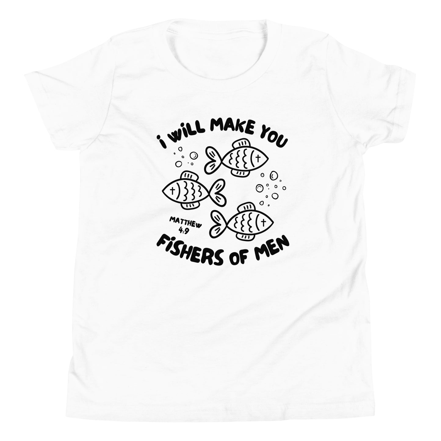 I Will Make You Fishers of Men Matthew 4:9 Youth Short Sleeve T-Shirt